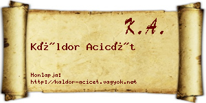 Káldor Acicét névjegykártya